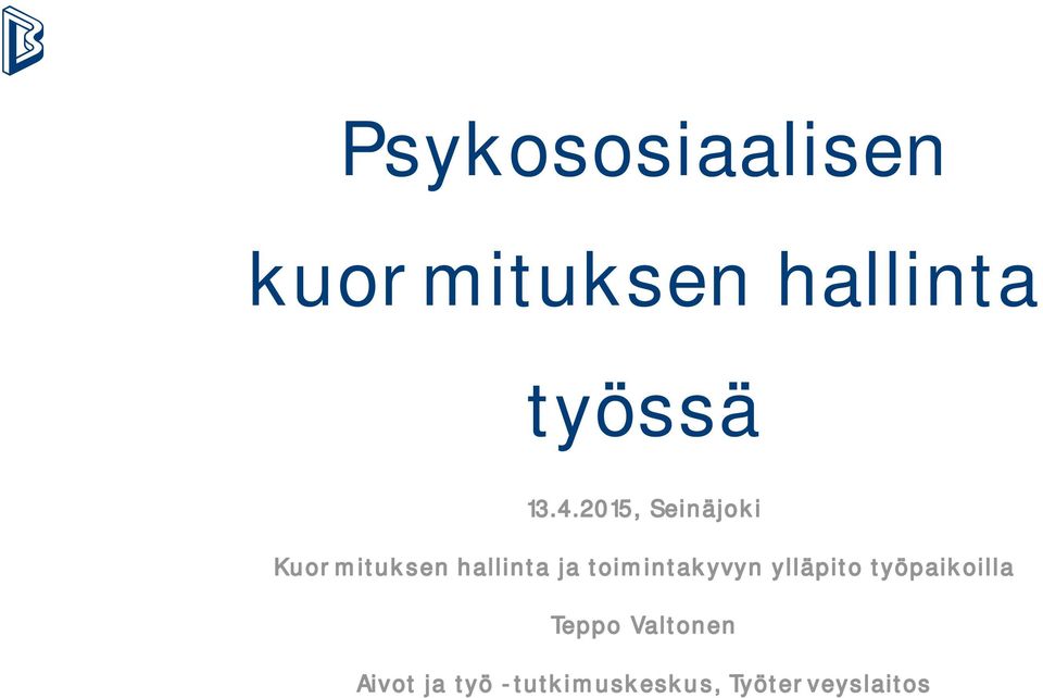 toimintakyvyn ylläpito työpaikoilla Teppo