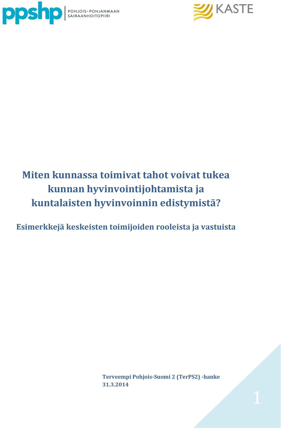 edistymistä?