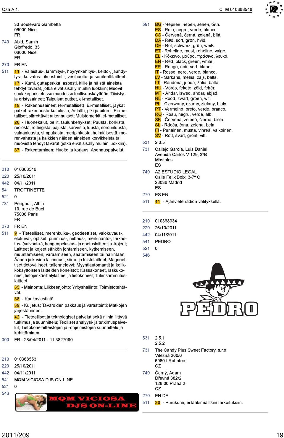 ilmastointi-, vesihuolto- ja saniteettilaitteet.