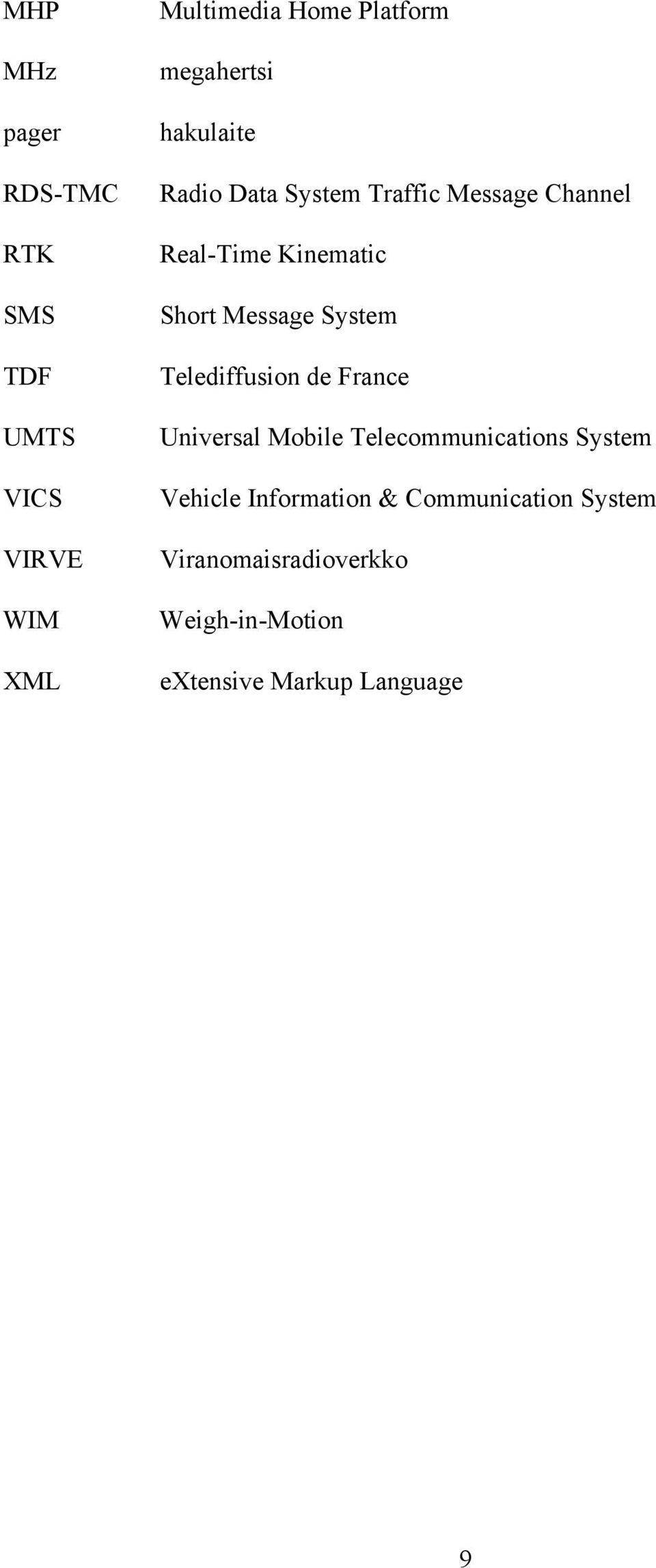 Message System Telediffusion de France Universal Mobile Telecommunications System Vehicle