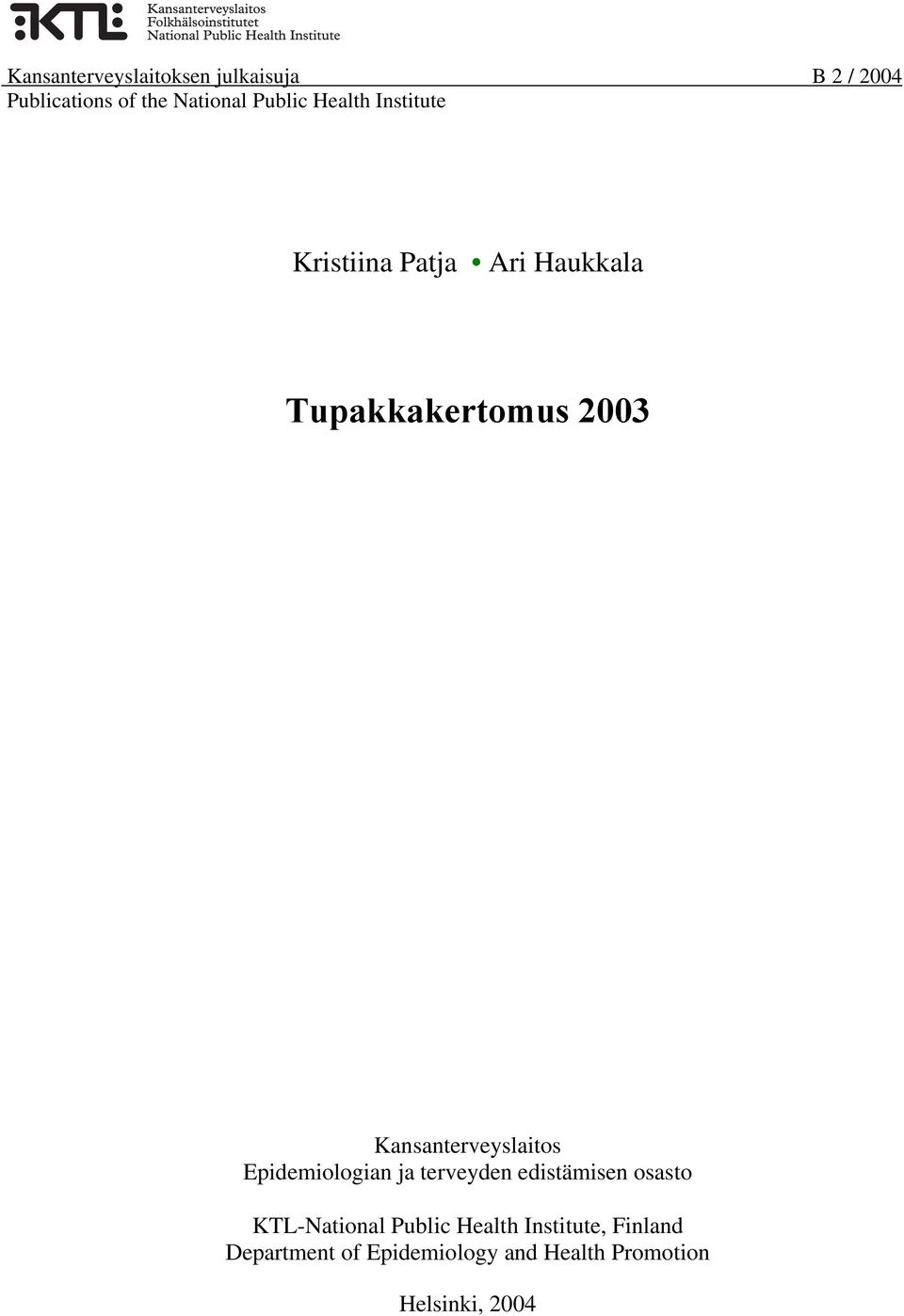 Kansanterveyslaitos Epidemiologian ja terveyden edistämisen osasto KTL-National