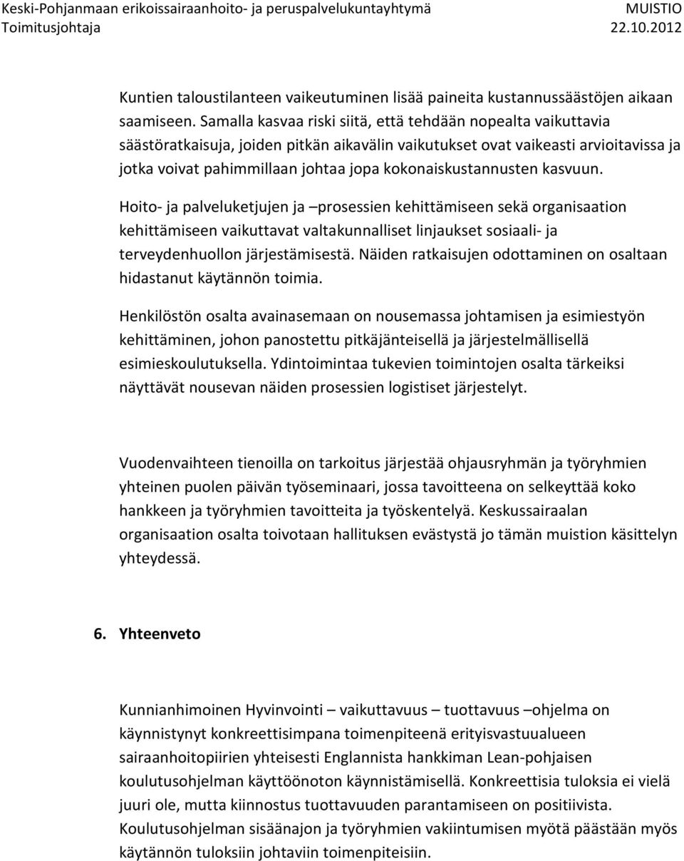 kokonaiskustannusten kasvuun.