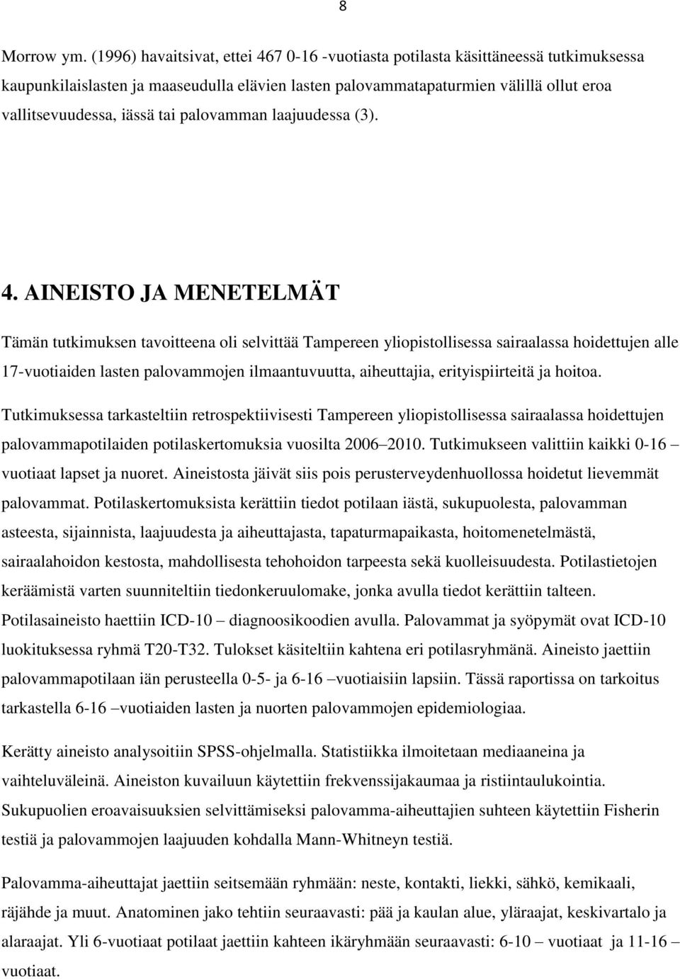 tai palovamman laajuudessa (3). 4.