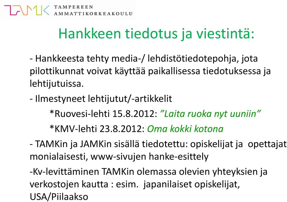 2012: Laita ruoka nyt uuniin *KMV-lehti 23.8.