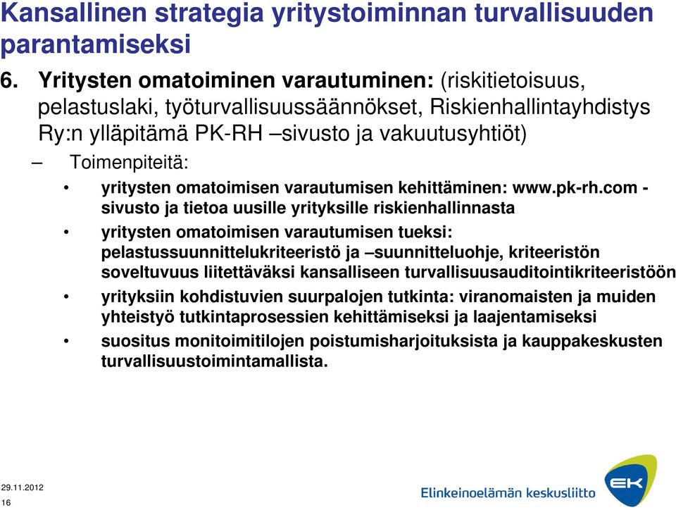 omatoimisen varautumisen kehittäminen: www.pk-rh.