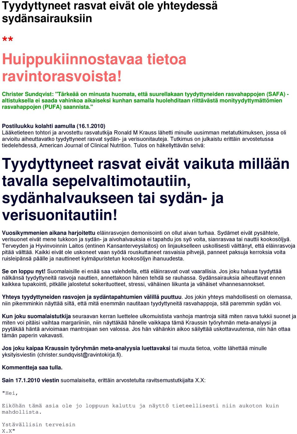 monityydyttymättömien rasvahappojen (PUFA) saannista." Postiluukku kolahti aamulla (16