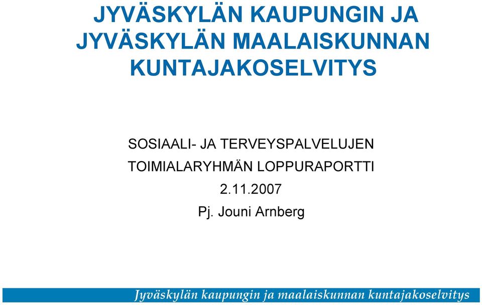 SOSIAALI- JA TERVEYSPALVELUJEN