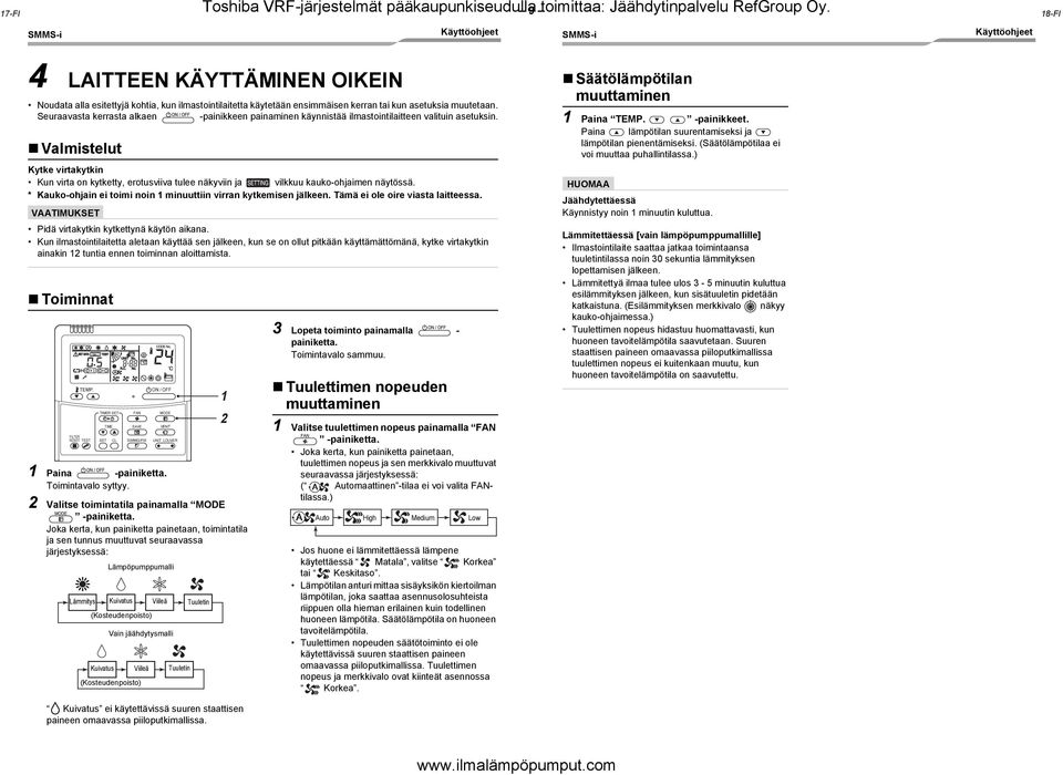 Seuraavasta kerrasta alkaen -painikkeen painaminen käynnistää ilmastointilaitteen valituin asetuksin.