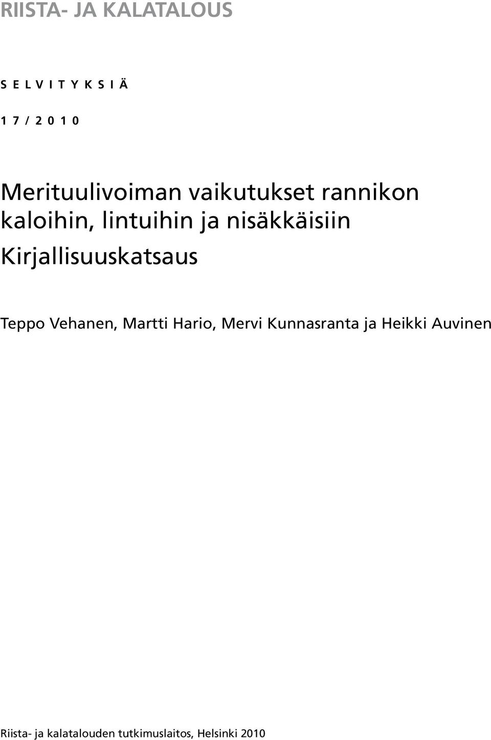 Kirjallisuuskatsaus Teppo Vehanen, Martti Hario, Mervi