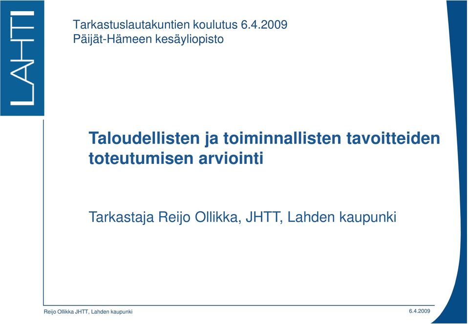 Taloudellisten ja toiminnallisten tavoitteiden