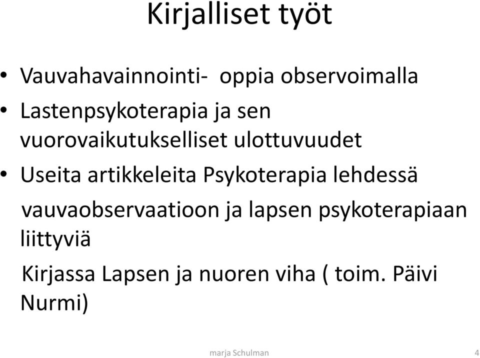 artikkeleita Psykoterapia lehdessä vauvaobservaatioon ja lapsen