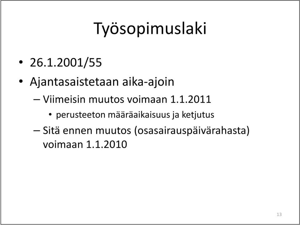 muutos voimaan 1.