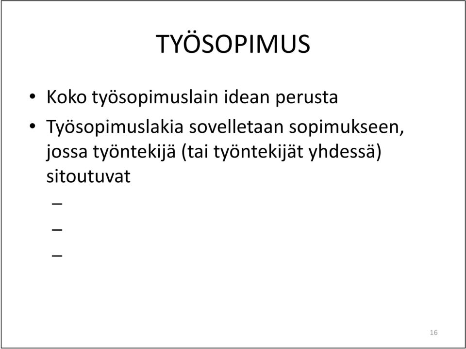 sovelletaan sopimukseen, jossa