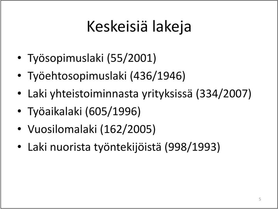 yhteistoiminnasta yrityksissä (334/2007)