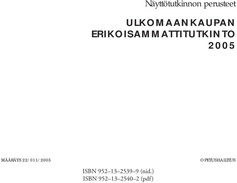 2005 MÄÄRÄYS 22/011/2005