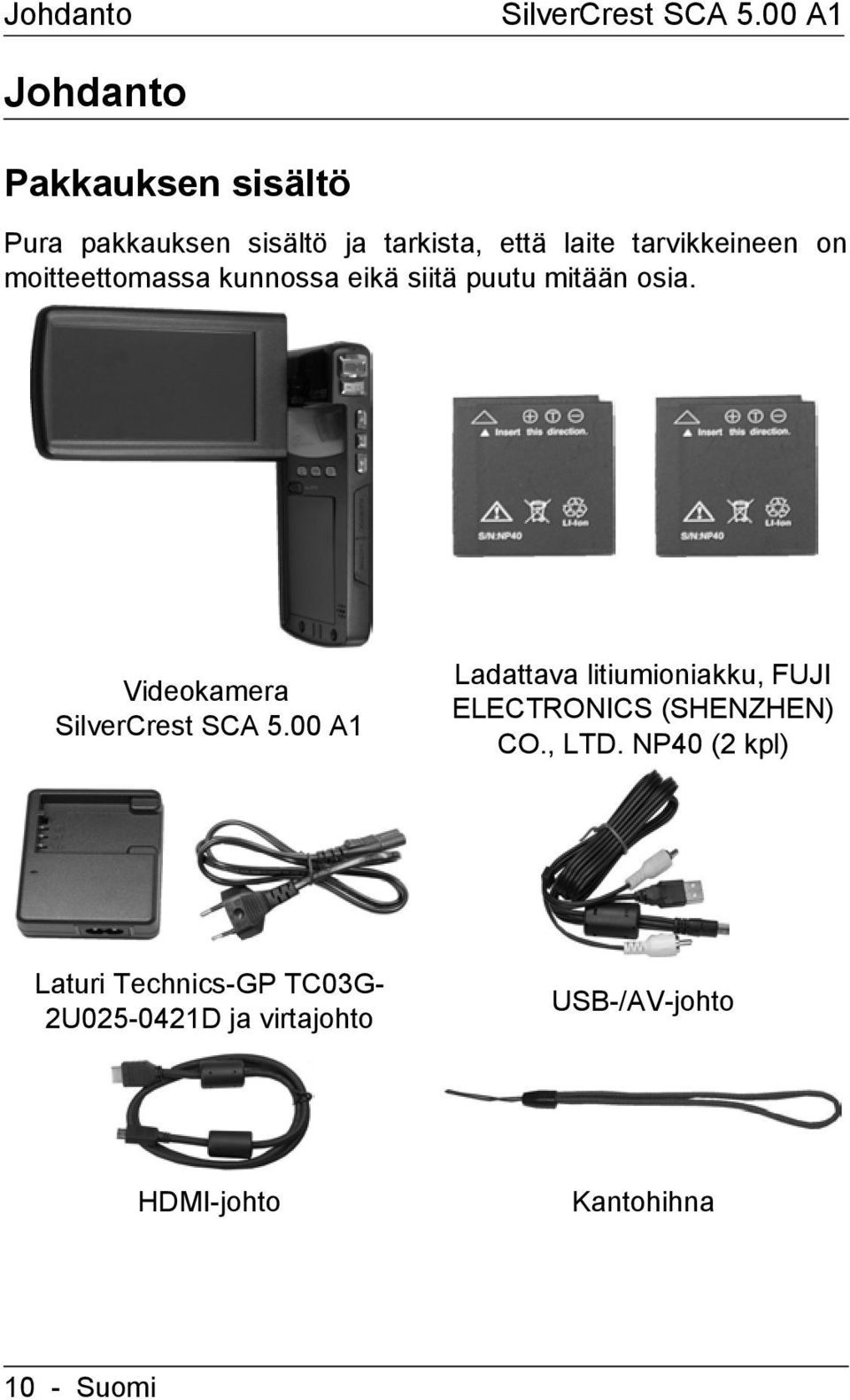 Videokamera Ladattava litiumioniakku, FUJI ELECTRONICS (SHENZHEN) CO., LTD.