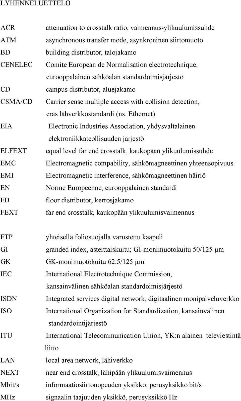 detection, eräs lähverkkostandardi (ns.