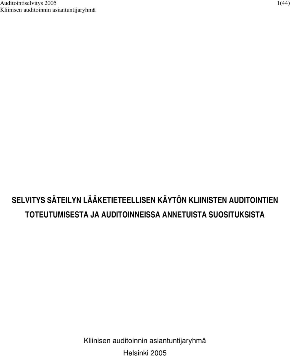 KLIINISTEN AUDITOINTIEN TOTEUTUMISESTA JA