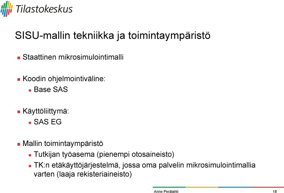 toimintaympäristö Tutkijan työasema (pienempi otosaineisto) TK:n