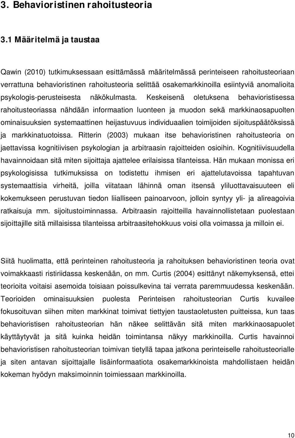 anomalioita psykologis-perusteisesta näkökulmasta.
