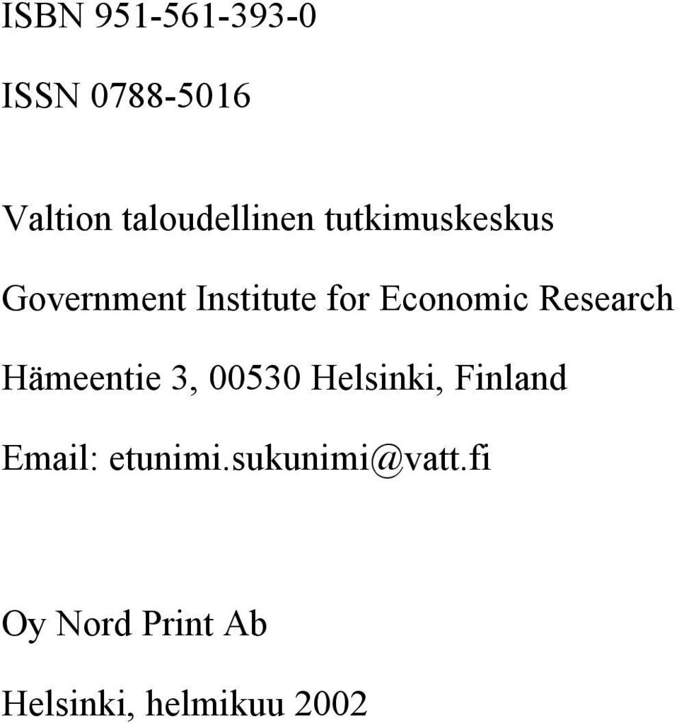 Research Hämeentie 3, 00530 Helsinki, Finland Email: