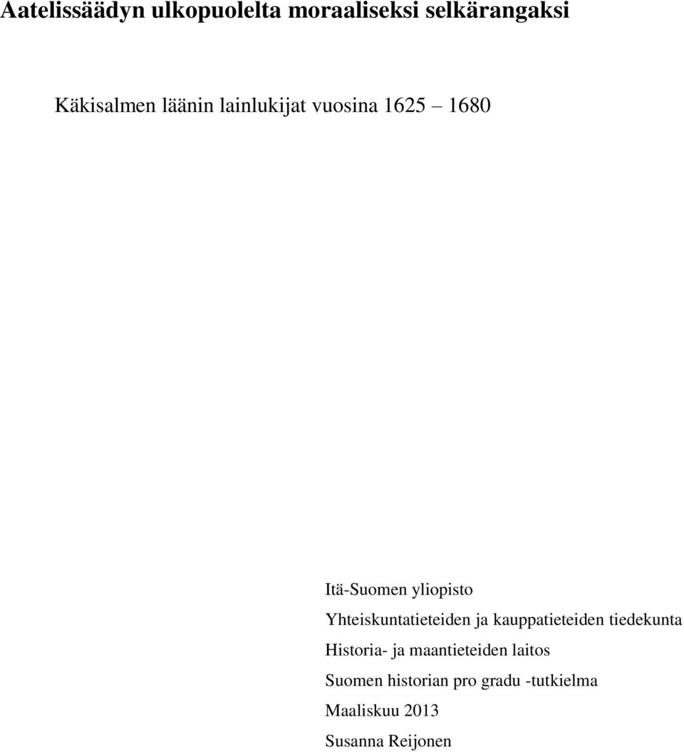 Yhteiskuntatieteiden ja kauppatieteiden tiedekunta Historia- ja