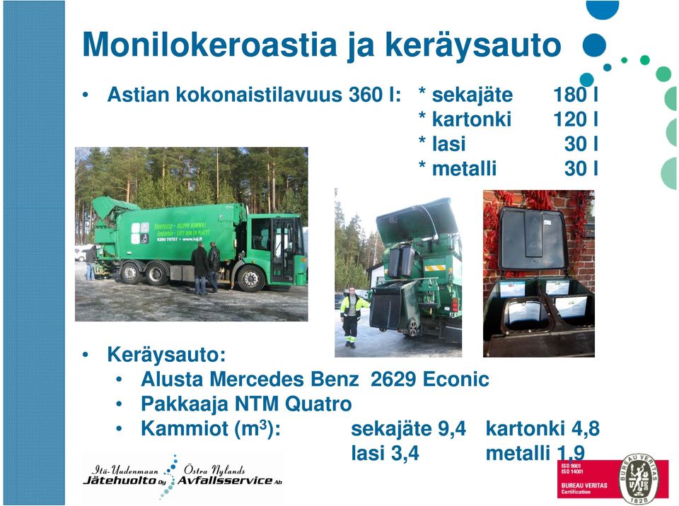 Keräysauto: Alusta Mercedes Benz 2629 Econic Pakkaaja NTM