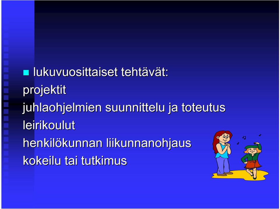 ja toteutus leirikoulut