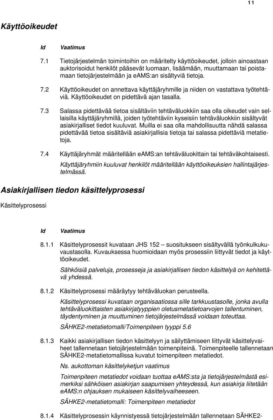 sisältyviä tietoja. 7.