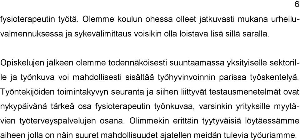 työskentelyä.