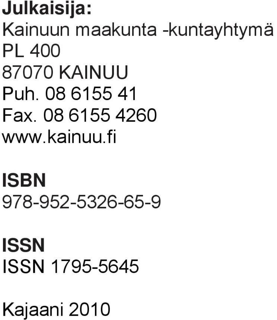 08 6155 4260 www.kainuu.