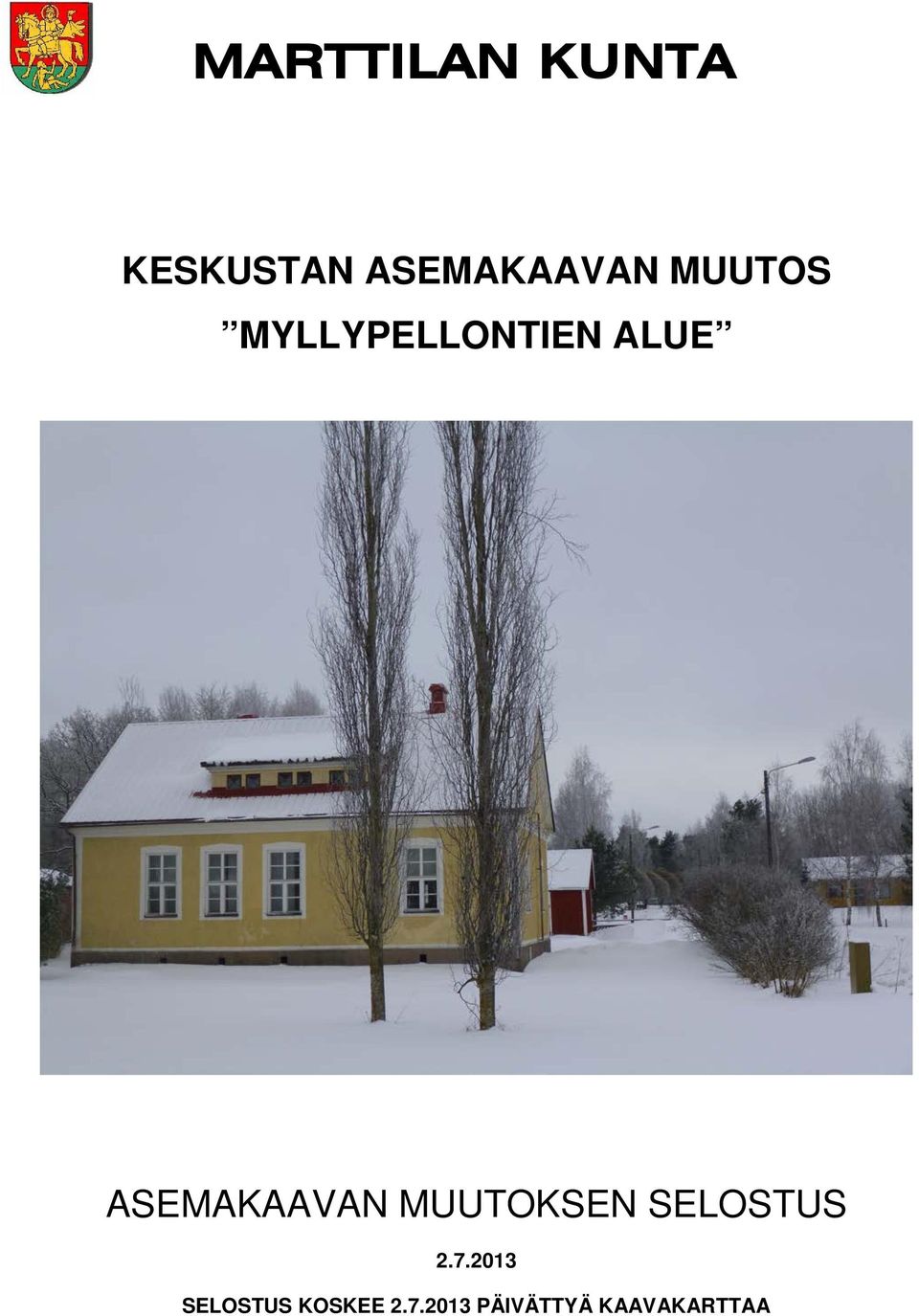 ALUE ASEMAKAAVAN MUUTOKSEN SELOSTUS 2.