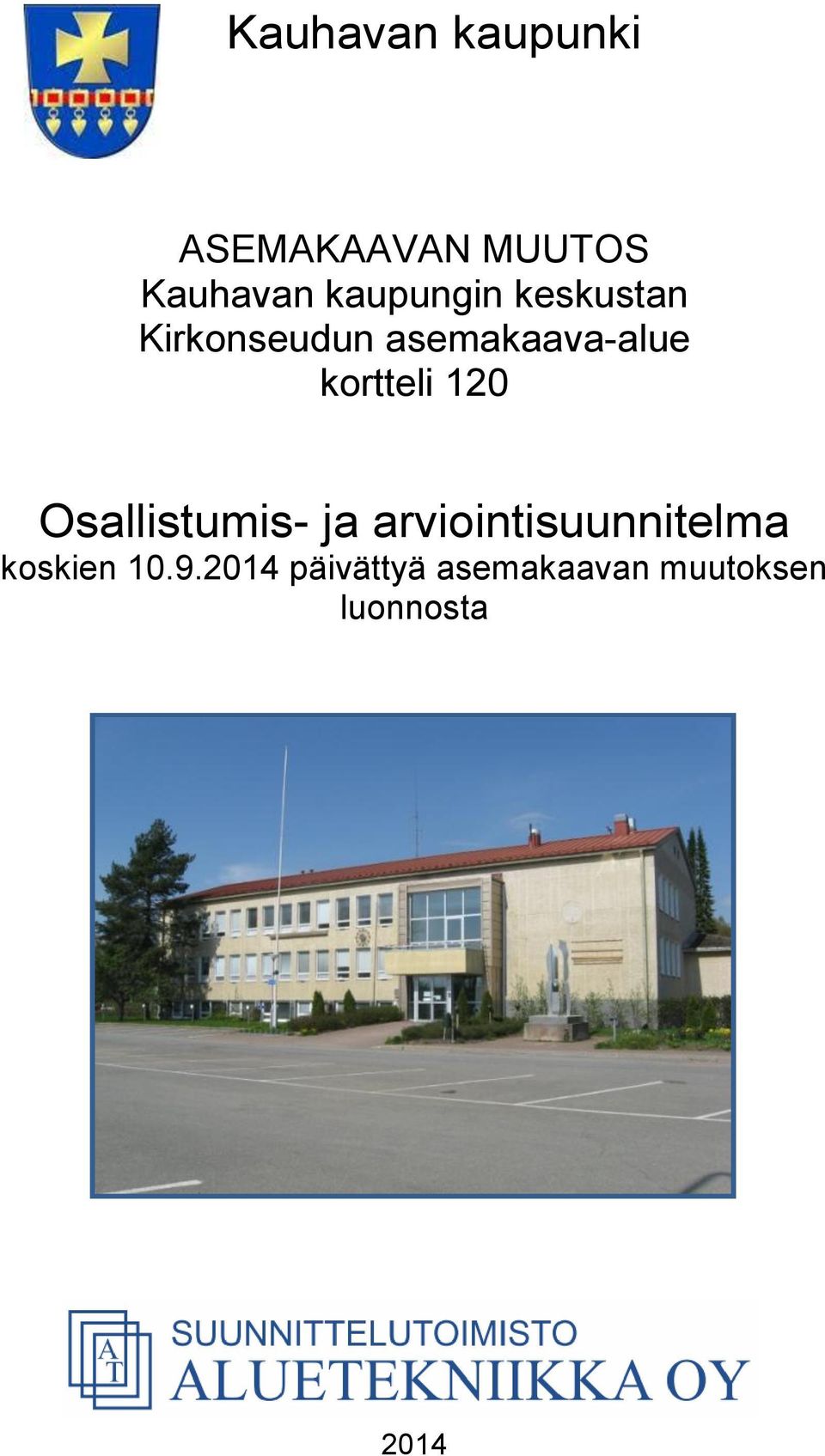 kortteli 120 Osallistumis- ja arviointisuunnitelma