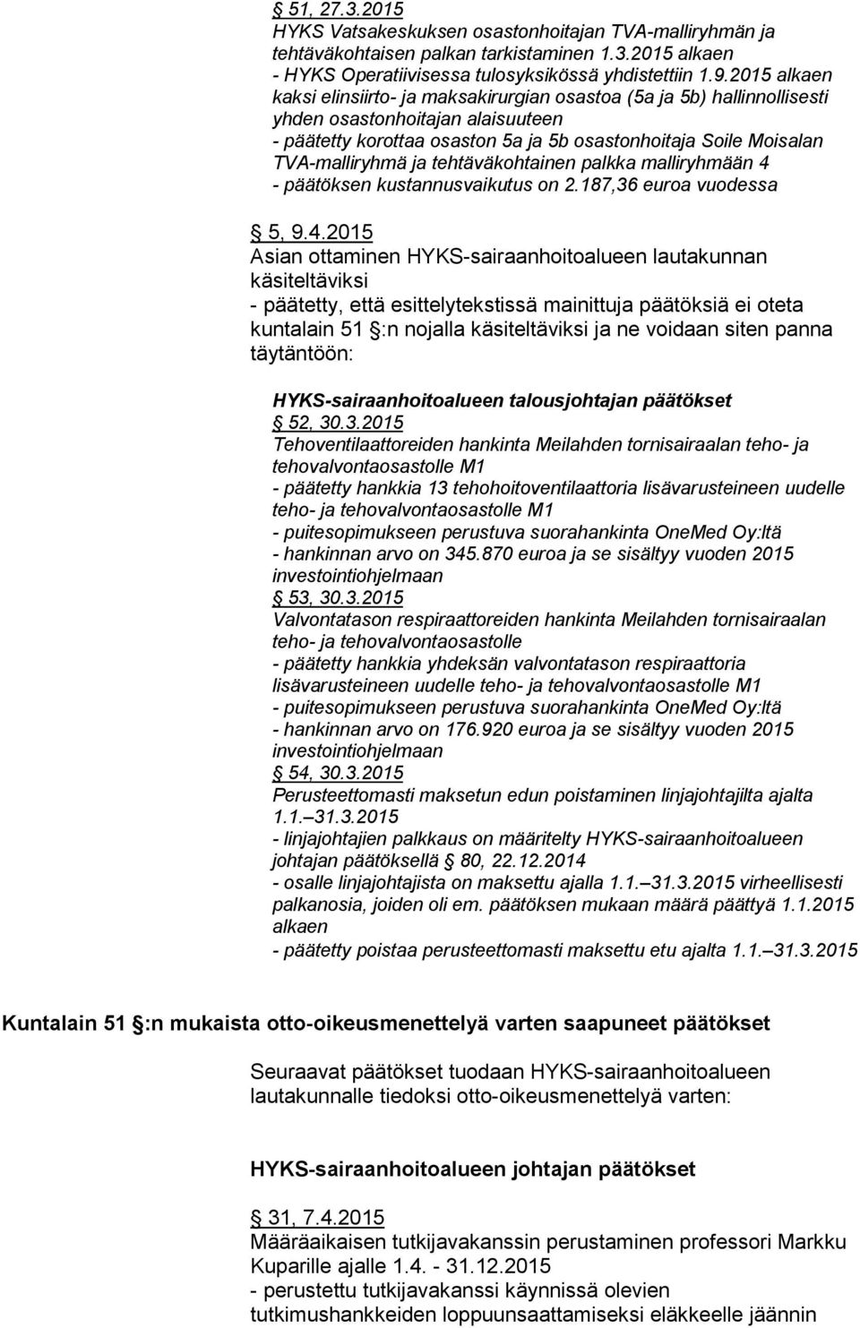 ryhmä ja tehtäväkohtainen palkka malliryhmään 4 