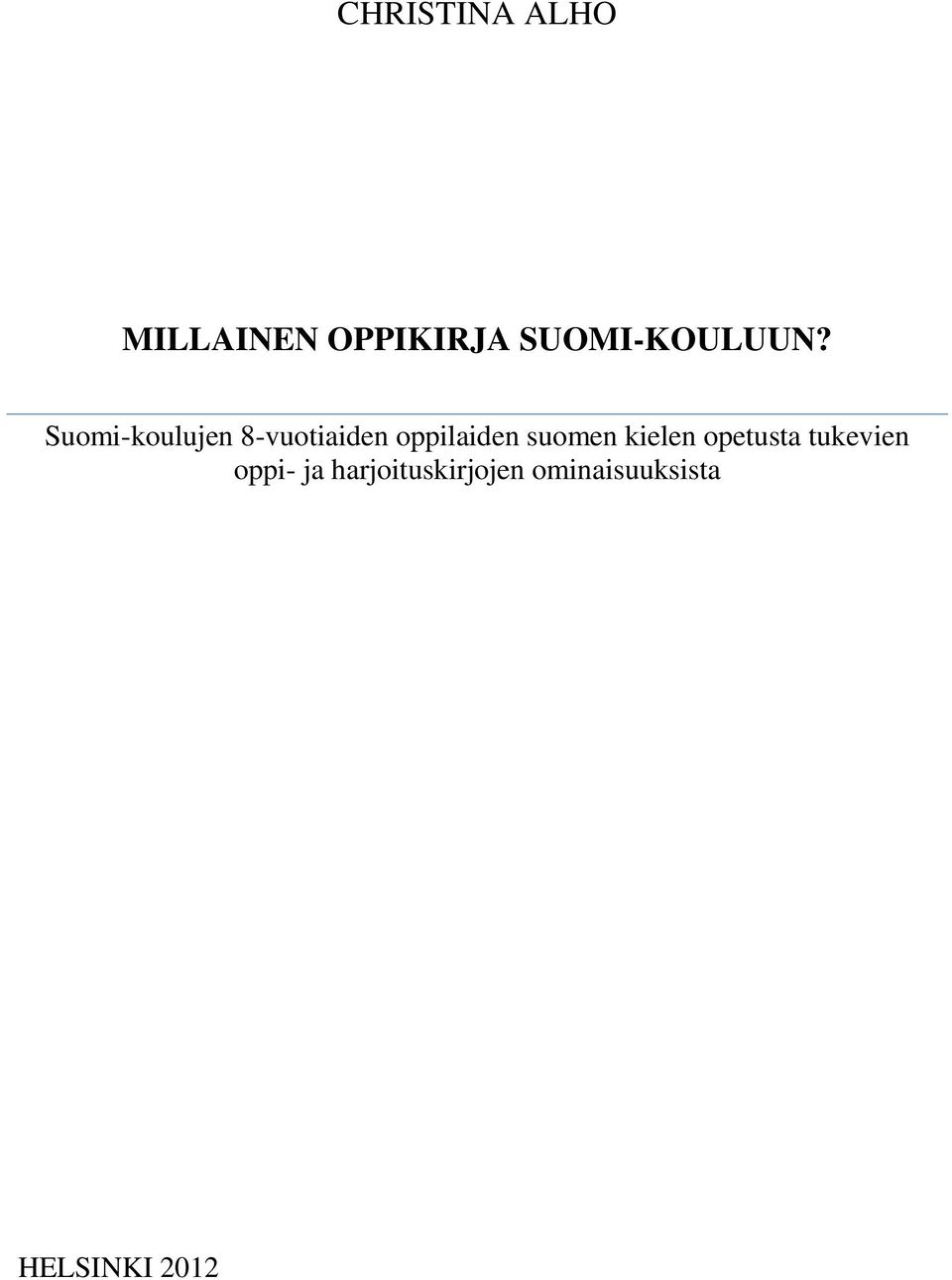 Suomi-koulujen 8-vuotiaiden oppilaiden