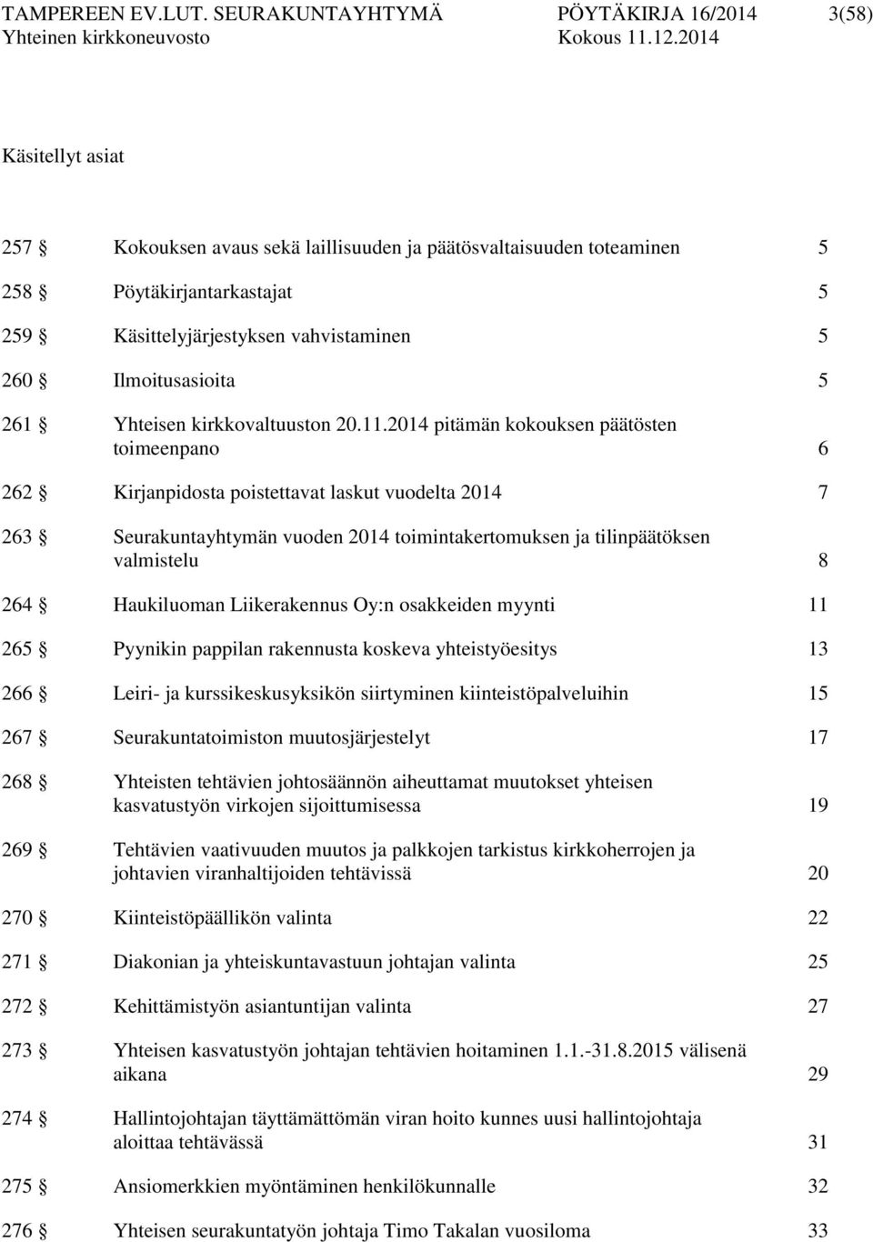 vahvistaminen 5 260 Ilmoitusasioita 5 261 Yhteisen kirkkovaltuuston 20.11.