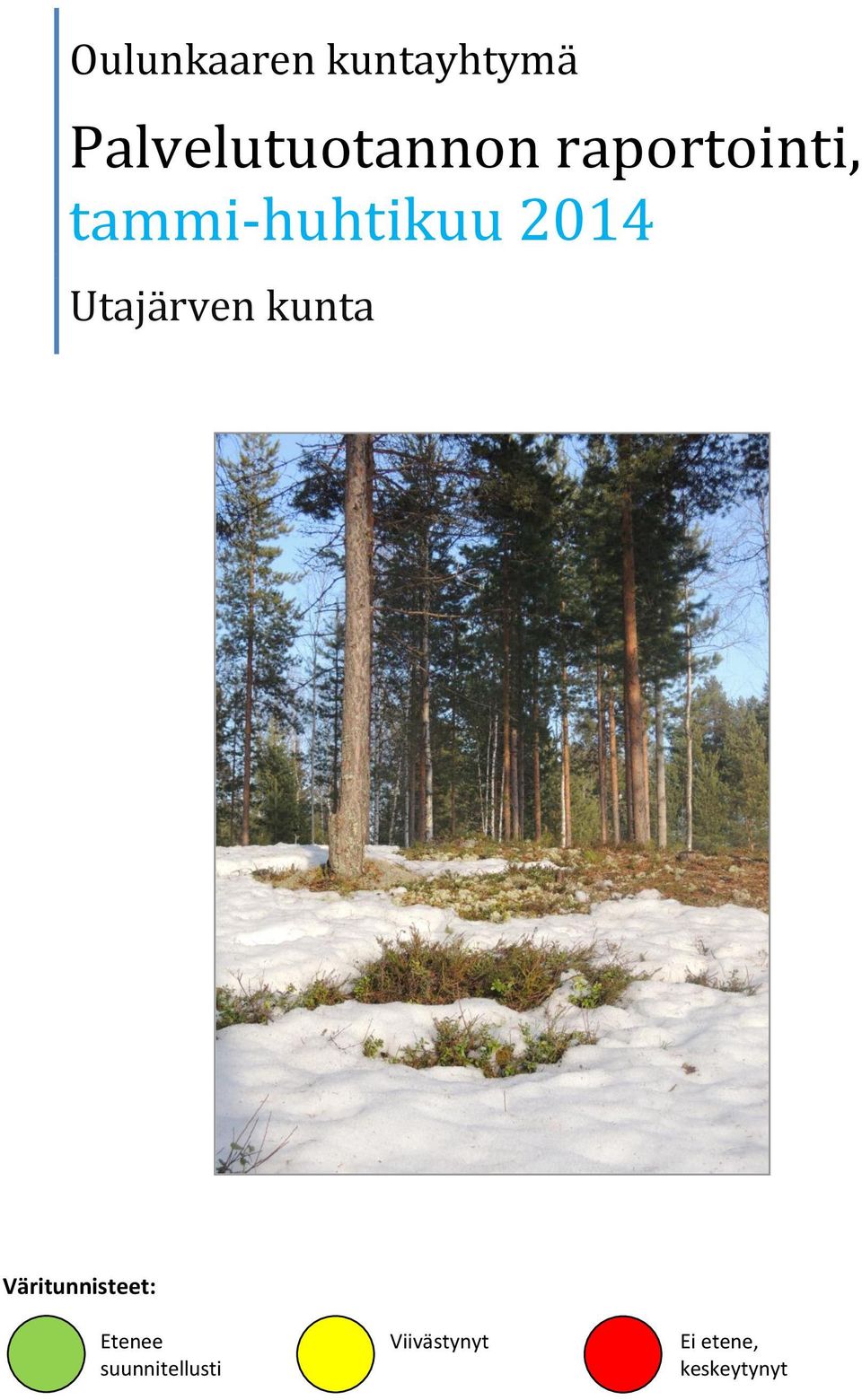 Utajärven kunta Väritunnisteet: Etenee