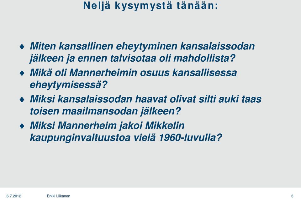 Mikä oli Mannerheimin osuus kansallisessa eheytymisessä?
