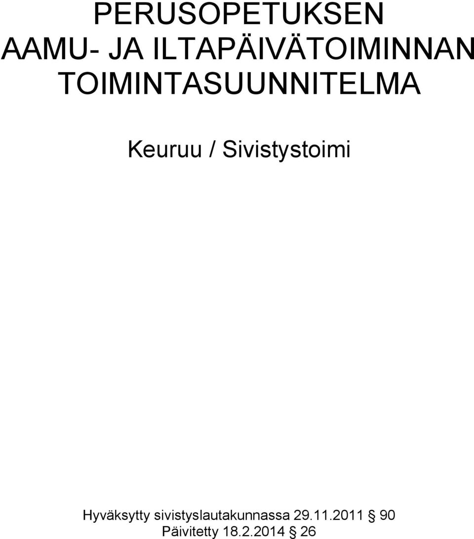 Keuruu / Sivistystoimi Hyväksytty