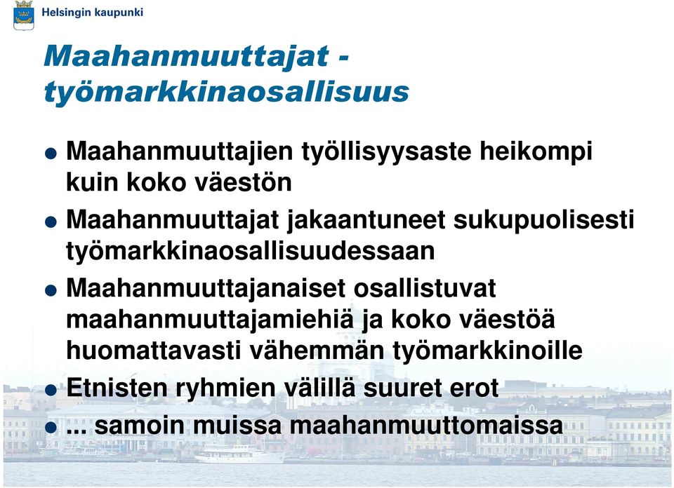 Maahanmuuttajanaiset osallistuvat maahanmuuttajamiehiä ja koko väestöä huomattavasti