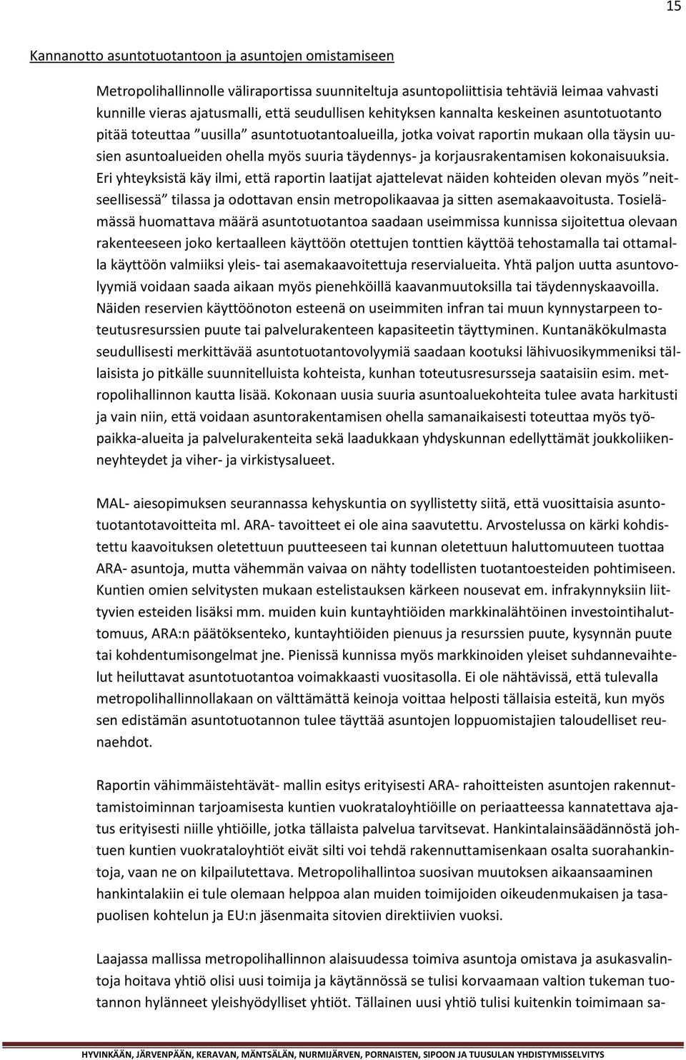 korjausrakentamisen kokonaisuuksia.