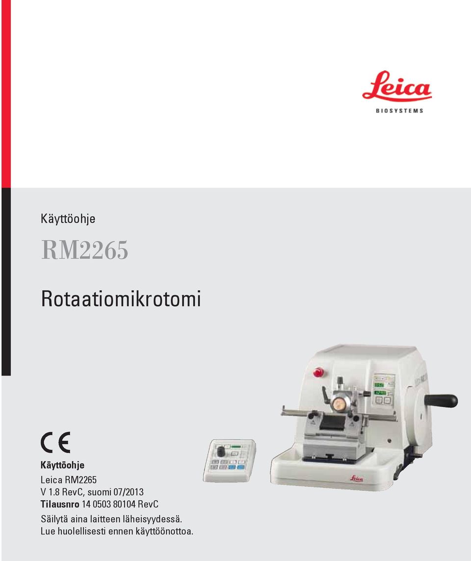 8 RevC, suomi 07/2013 Tilausnro 14 0503 80104