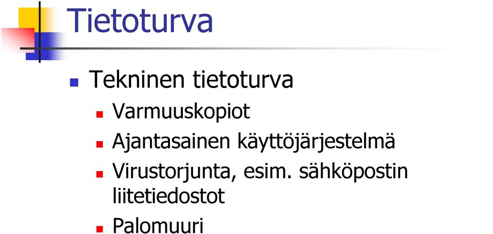 käyttöjärjestelmä Virustorjunta,