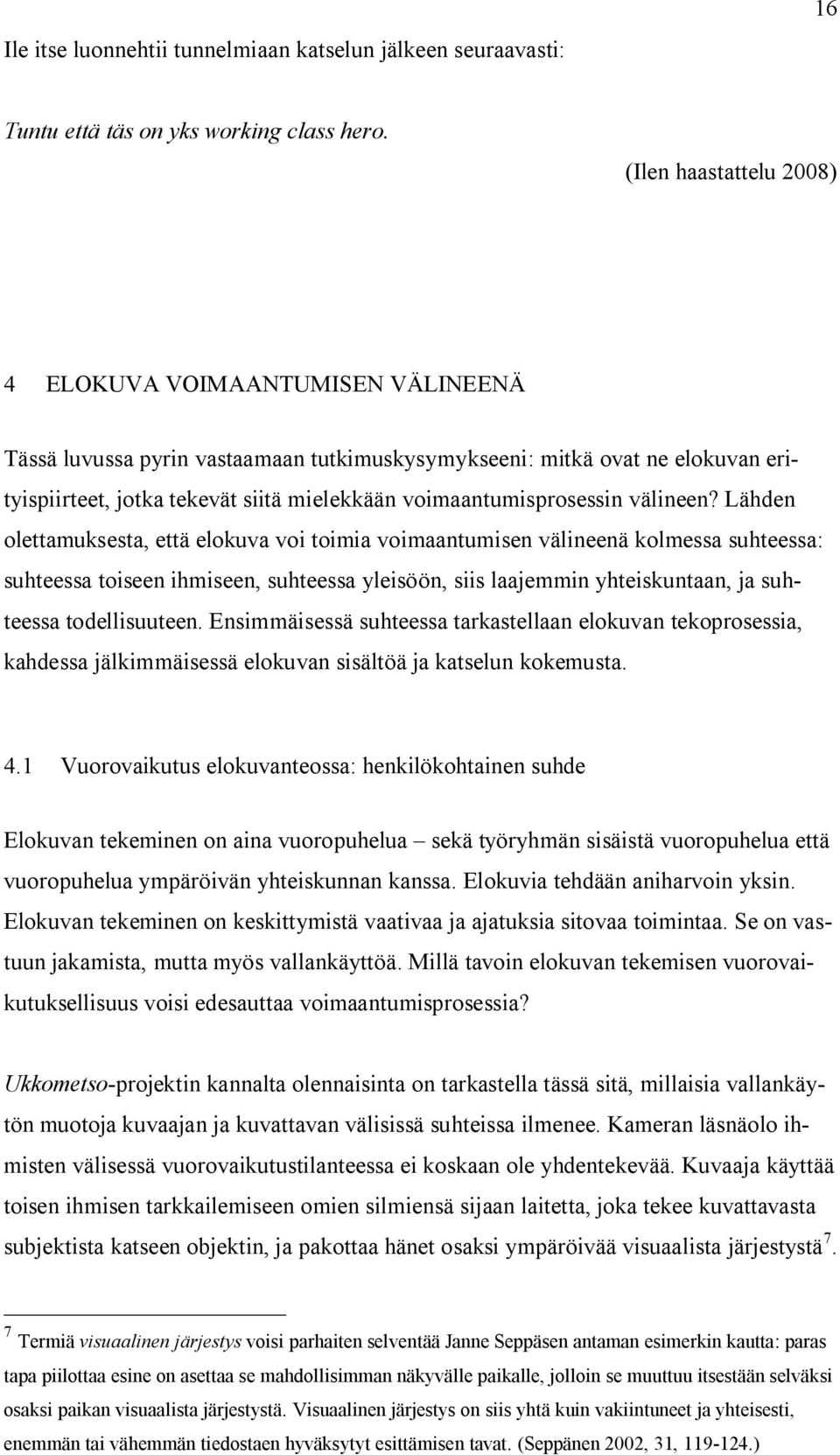 voimaantumisprosessin välineen?