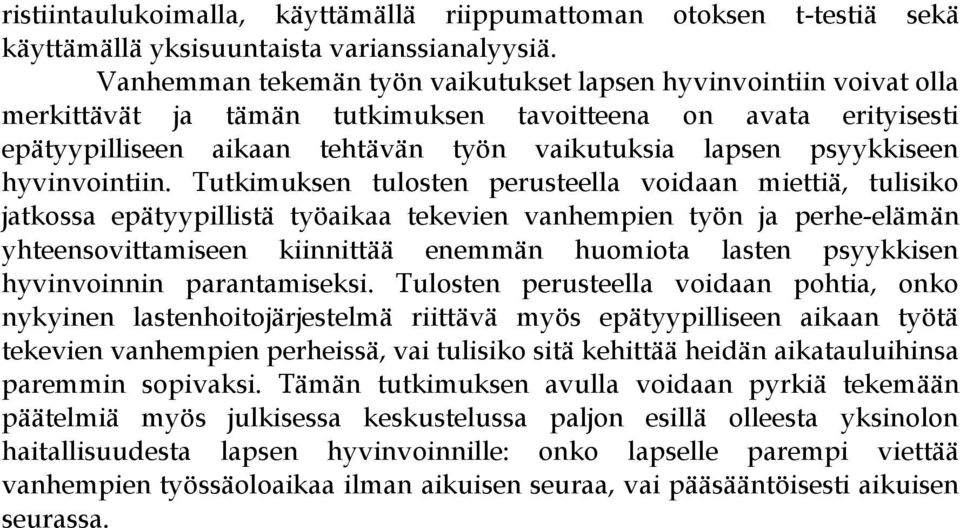 psyykkiseen hyvinvointiin.