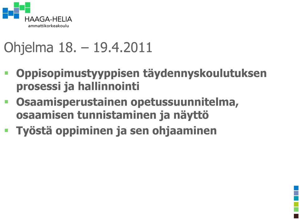 prosessi ja hallinnointi Osaamisperustainen