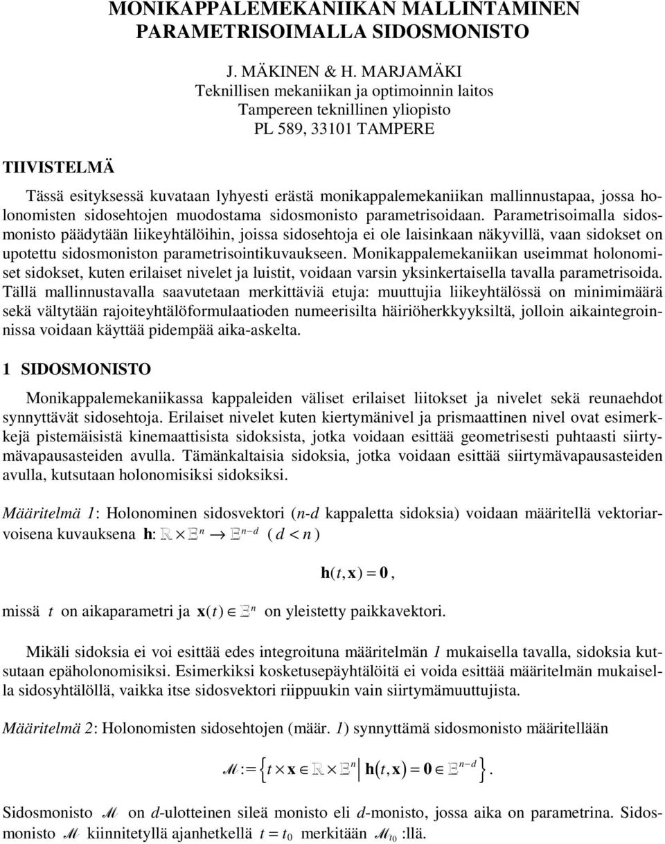 Paraetroalla oonto pääytään lkeyhtälöhn oa oehtoa e ole lankaan näkyvllä vaan oket on upotettu oonton paraetrontkuvaukeen.