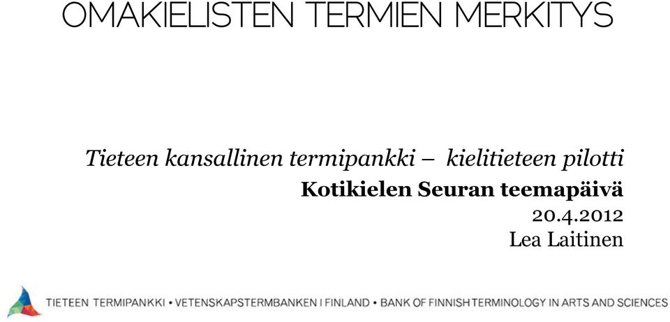 kielitieteen pilotti Kotikielen