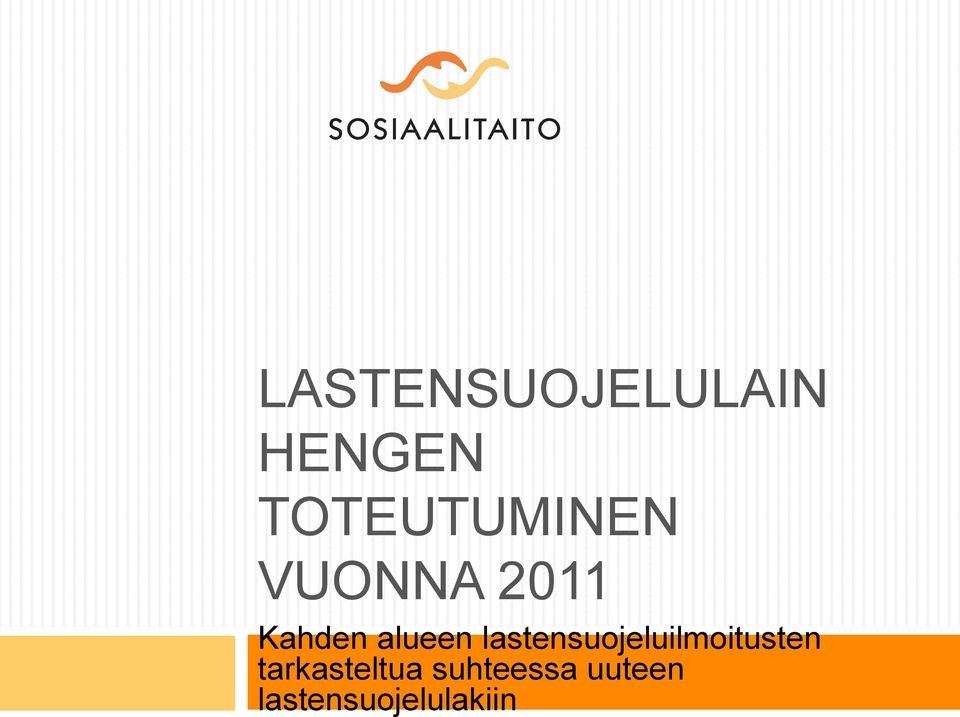 alueen lastensuojeluilmoitusten