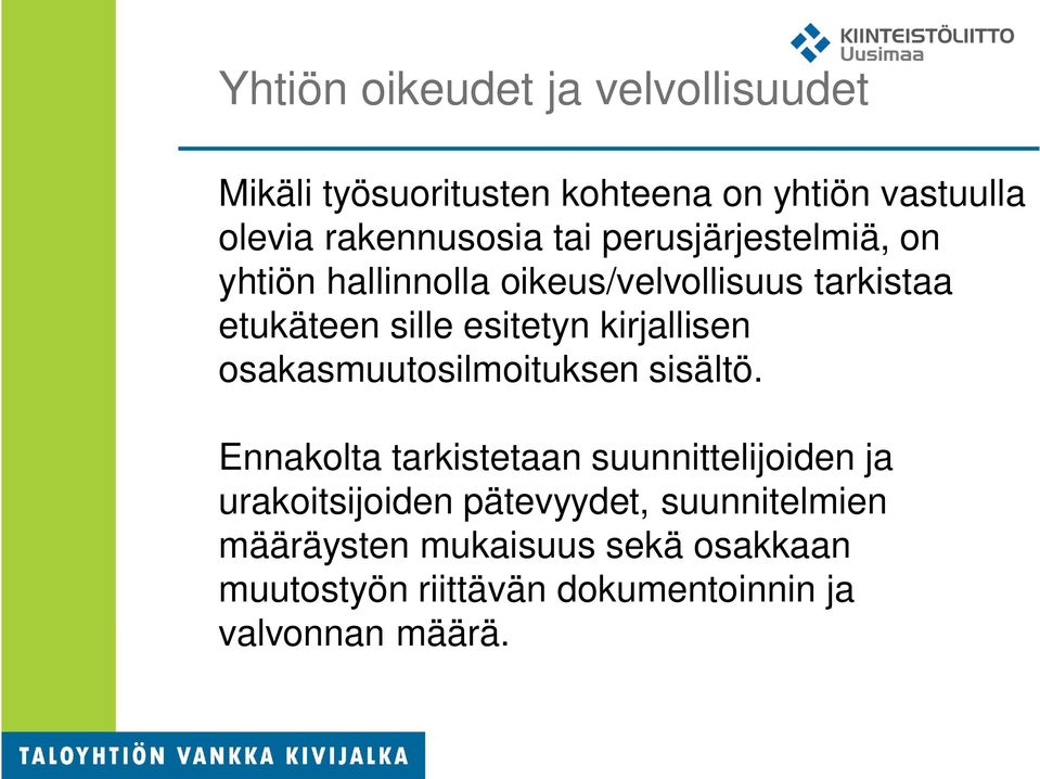 kirjallisen osakasmuutosilmoituksen sisältö.